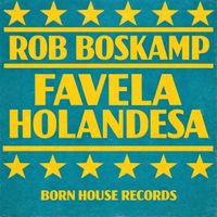 Rob Boskamp - Favela Holandesa