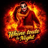 DJoker - Whine toute la night (Explicit)