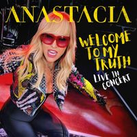 Anastacia - Welcome to My Truth (#Ntk25 Live in Concert)