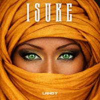 Landy - Isuké (Explicit)