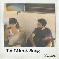 Monika - LA Like A Song