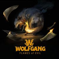 Wolfgang - Flames of Evil