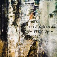 Tigerskin - Step Up EP