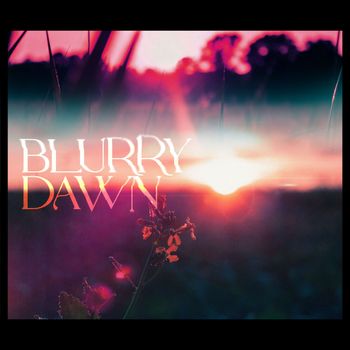 Various Artists - Blurry Dawn