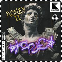 Kryptic - MONEY II