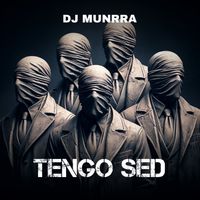 Dj Munrra - TENGO SED