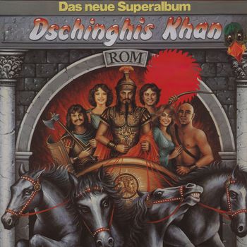Dschinghis Khan - Rom