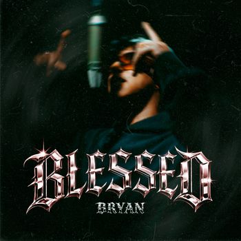 Bryan - BLESSED