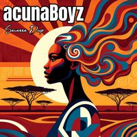 Acuna Boyz - Savanna Deep
