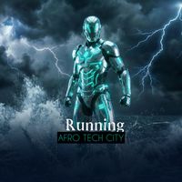Afro Tech City - Running