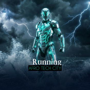 Afro Tech City - Running