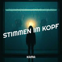 KAMA - Stimmen Im Kopf