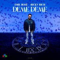 Emil Rosé feat. Ricky Rich - Deme Deme