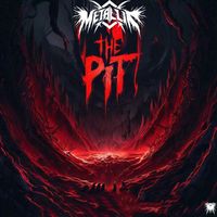 MetalliK - The Pit (Explicit)