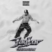JayLor - CATARATAS (Explicit)