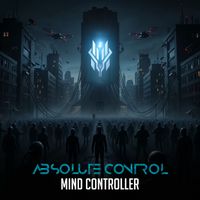 Mind Controller - Absolute Control