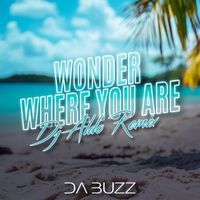 Da Buzz - Wonder Where You Are (Dj Aldo Remix)