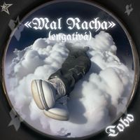 Tobo - «MAL RACHA» (Explicit)