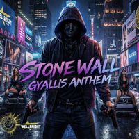 Stonewall - Gyallis Anthem (Explicit)