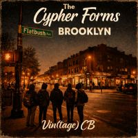 Vin(tage) CB - The Cypher Forms in Brooklyn