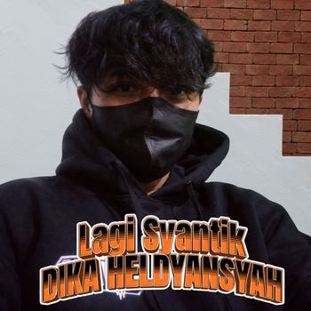 Dika Heldyansyah - Lagi Syantik