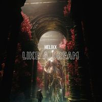 Helixx - Like a Dream