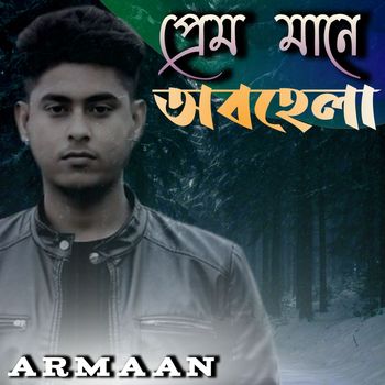 ARMAAN - Prem Mane Obohela