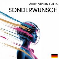 AIDIY feat. Virgin Erica - Sonderwunsch