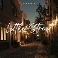 Harmonik - Little Street