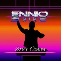 Dany Cohiba - Ennio Shine
