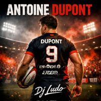 Dj Ludo - Antoine Dupont