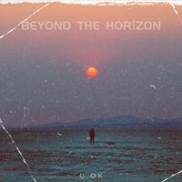 U.oK - Beyond the Horizon