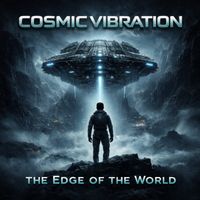 Cosmic Vibration - The Edge of the World