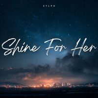 Sylph - Shine for Her