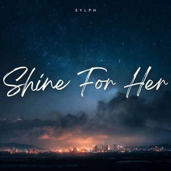 Sylph - Shine for Her