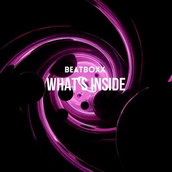 Beatboxx - What's Inside