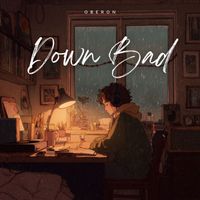 Oberon - Down Bad