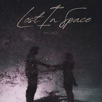 PALACE - Lost In Space (Remix)