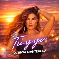 Patricia Manterola - Tú Y Yo