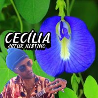 Artur Justino - Cecília