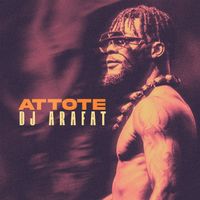 DJ Arafat - ATTOTE