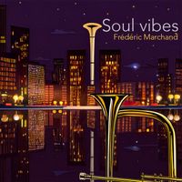 Frédéric Marchand - Soul Vibes