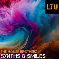 The House Brotherz - Synths & Smiles