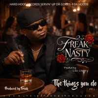 Freak Nasty - The things you do (radio)