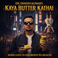 DK Dinesh Kumar - Kaya Butter Kathai