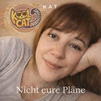 KAT - Nicht eure Pläne