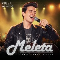 Meleta - Como Nunca Antes - Vol. 1 (Ao Vivo)