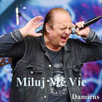 Damiens - Miluj Mě Víc