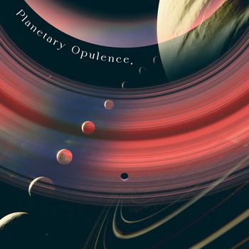 Various Artists - Planetary Opulence