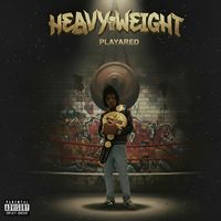 PLAYA RED - Heavy Weight (Explicit)